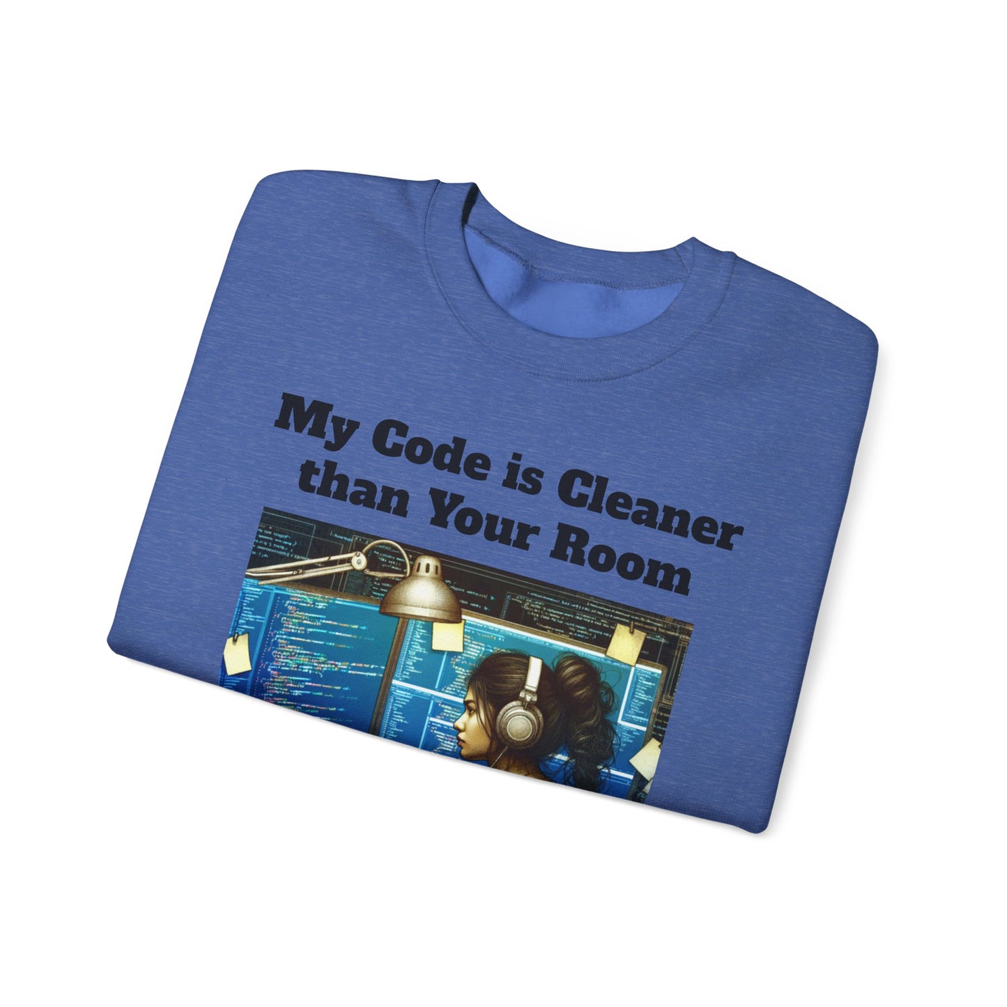 My Code is Cleaner than your room Crewneck Sweatshirt