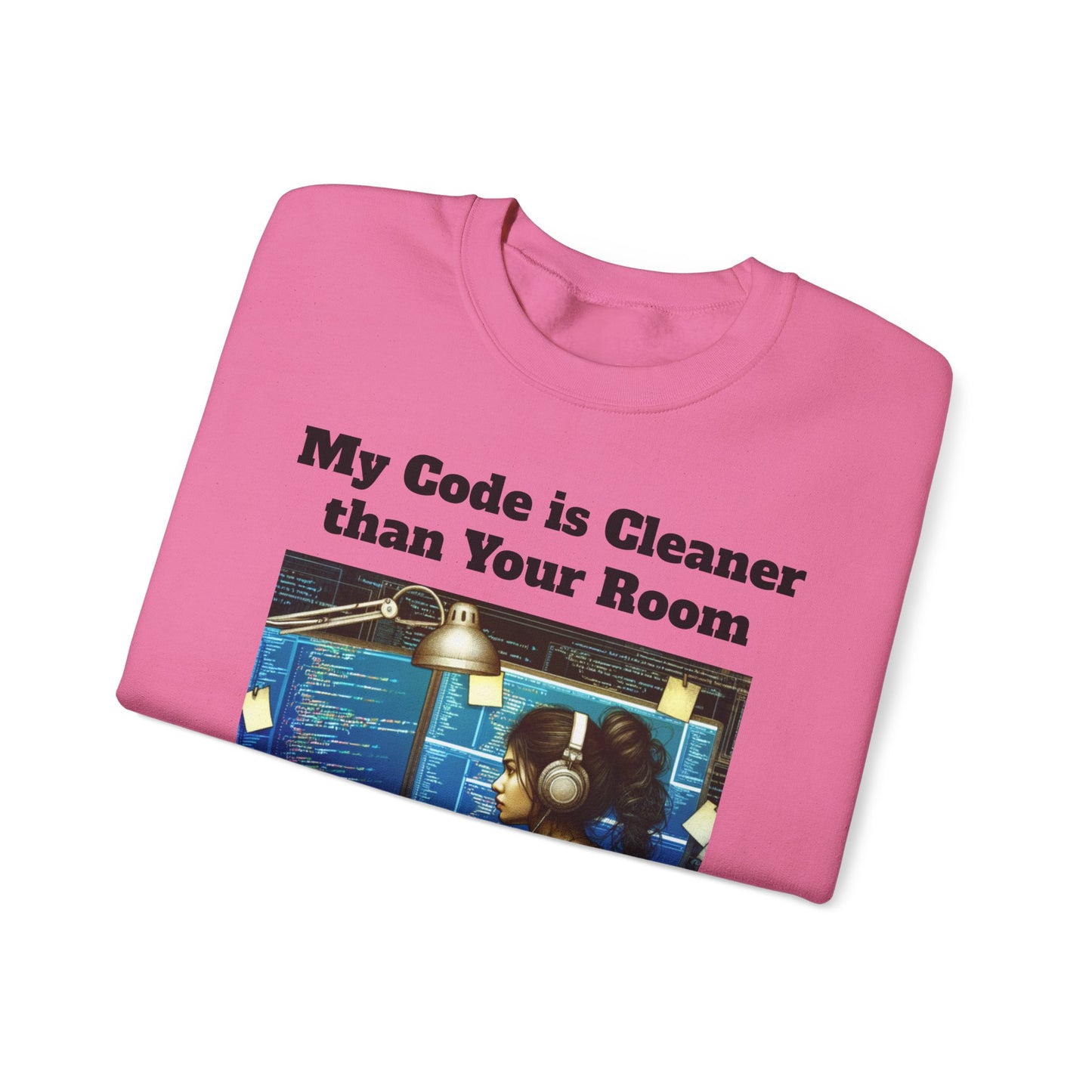 My Code is Cleaner than your room Crewneck Sweatshirt