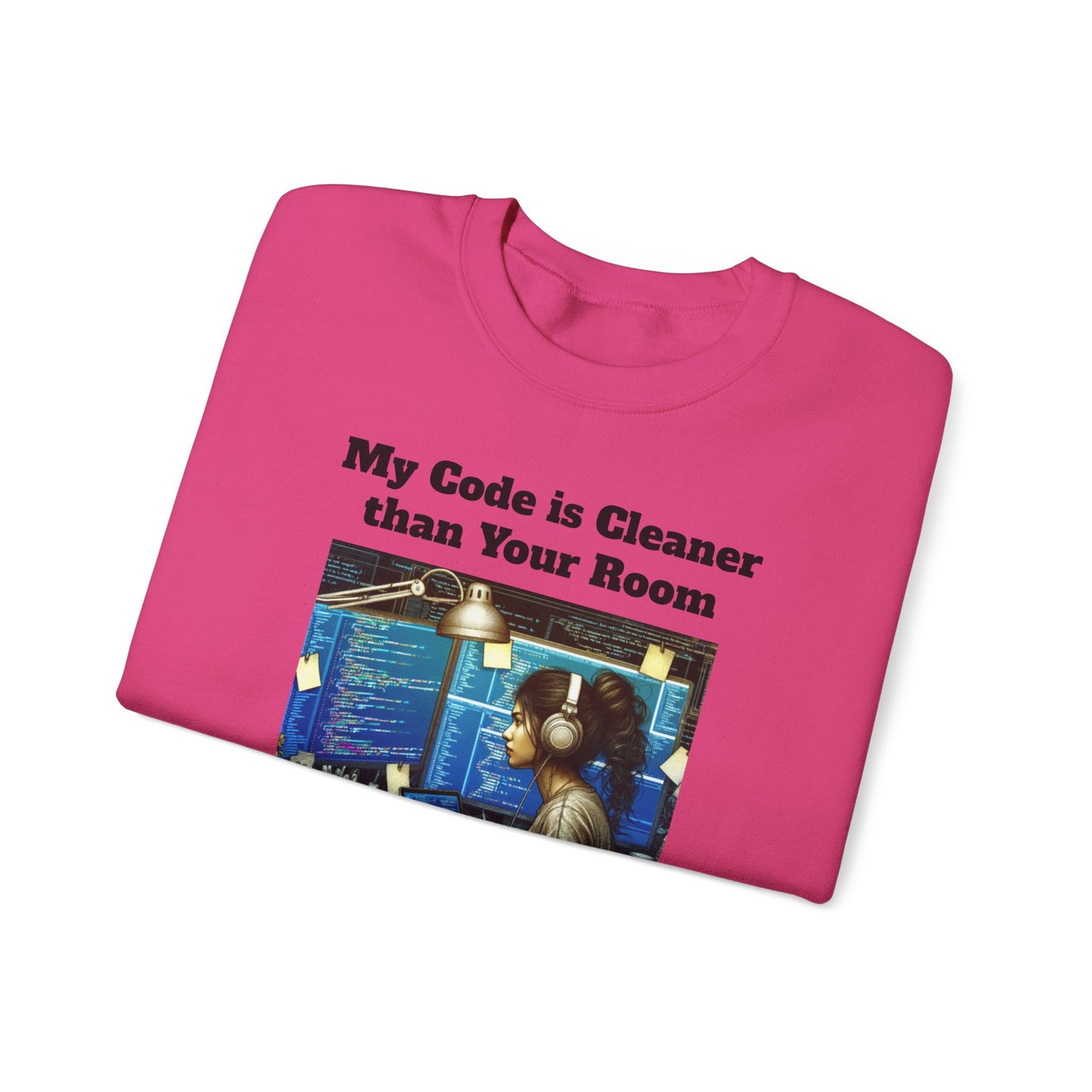 My Code is Cleaner than your room Crewneck Sweatshirt