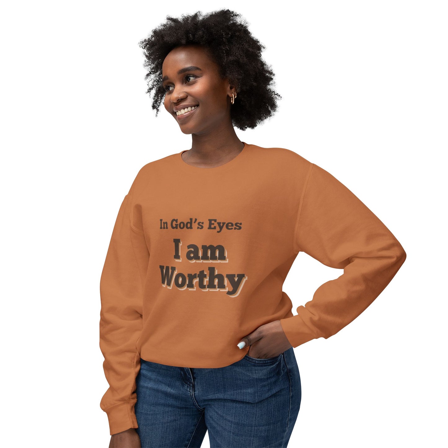 I am worth it sweatshirt