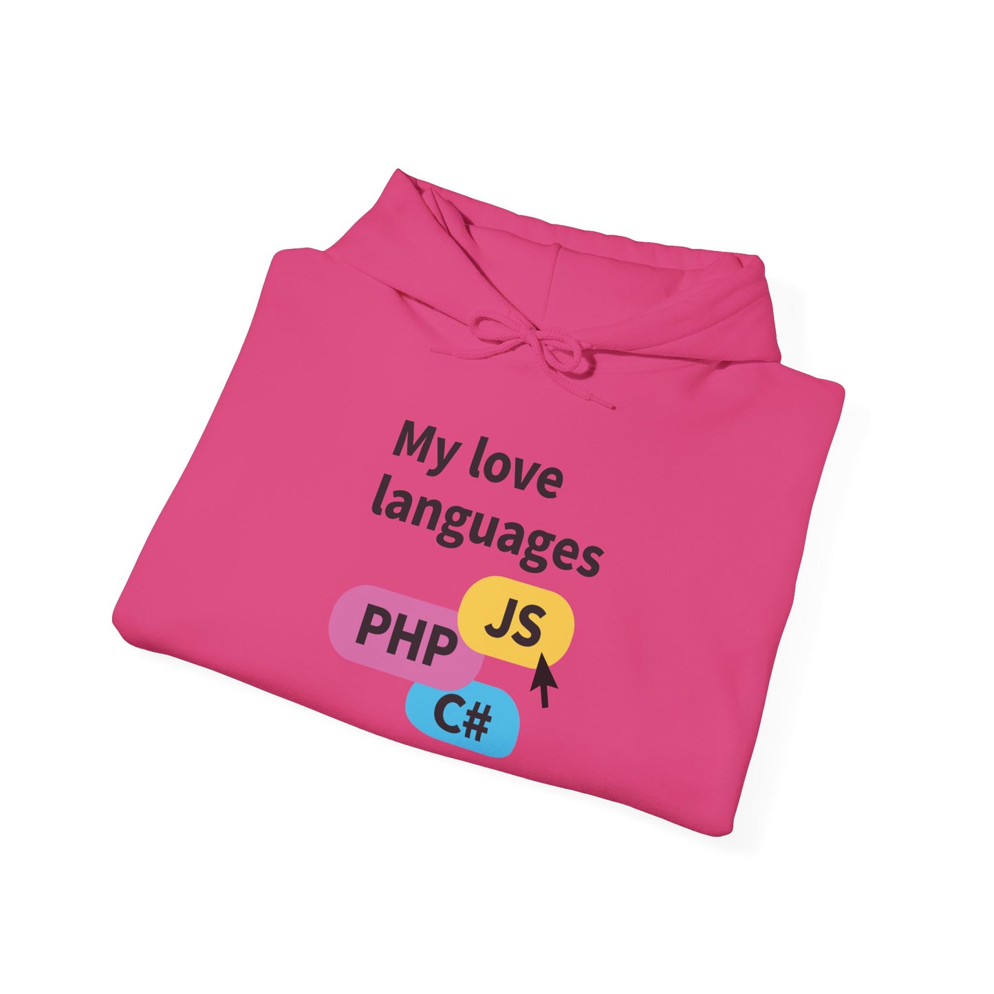 My Love Languages: For the Tech Girlies Hoodie