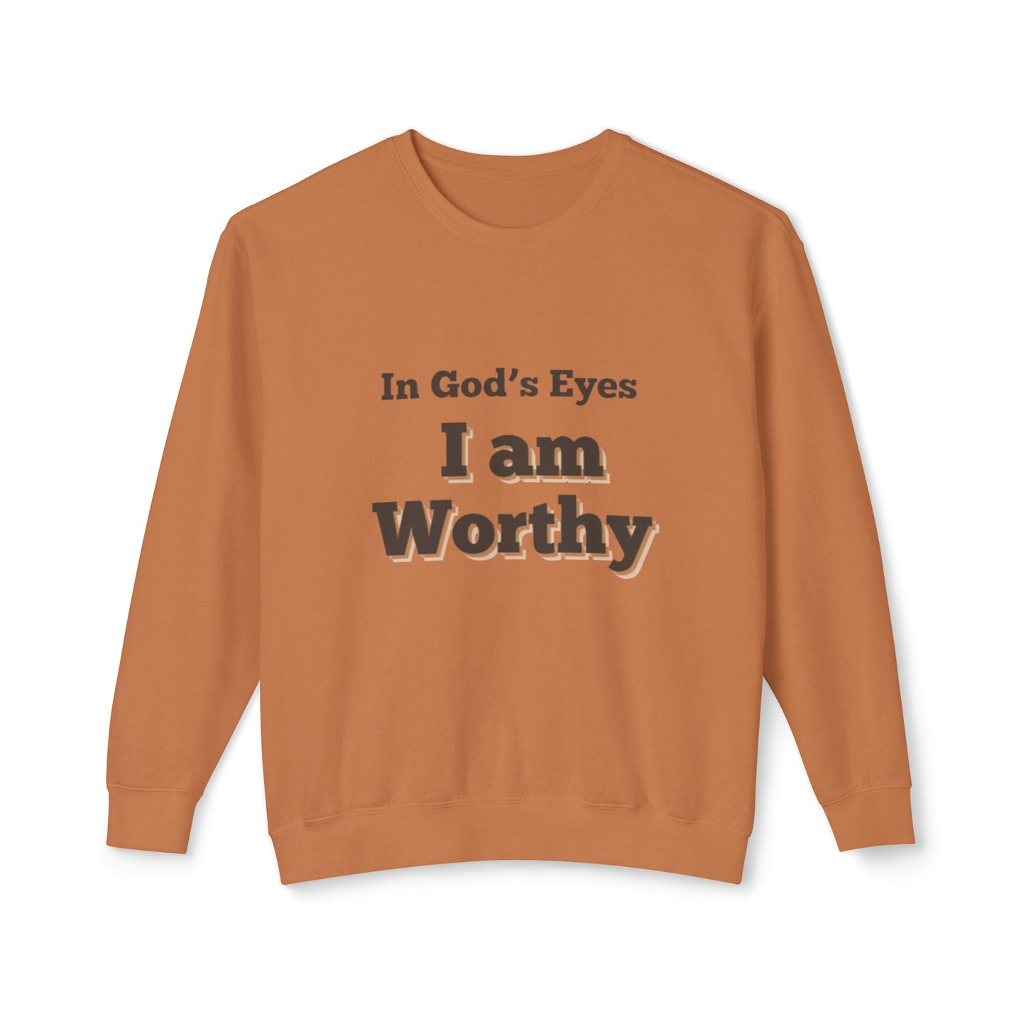 I am worth it sweatshirt