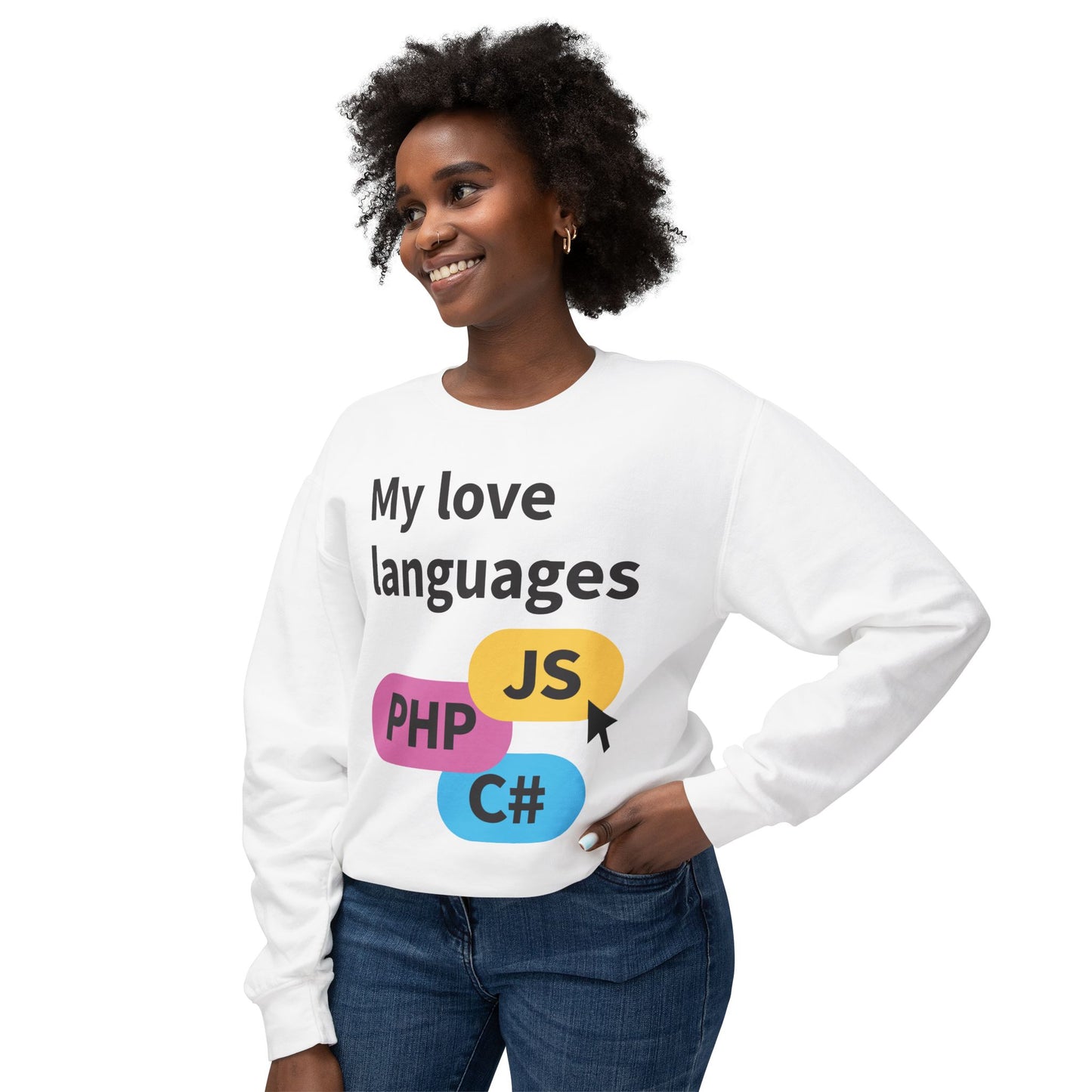 My Love Languages For the Tech Girlies Sweatshirt