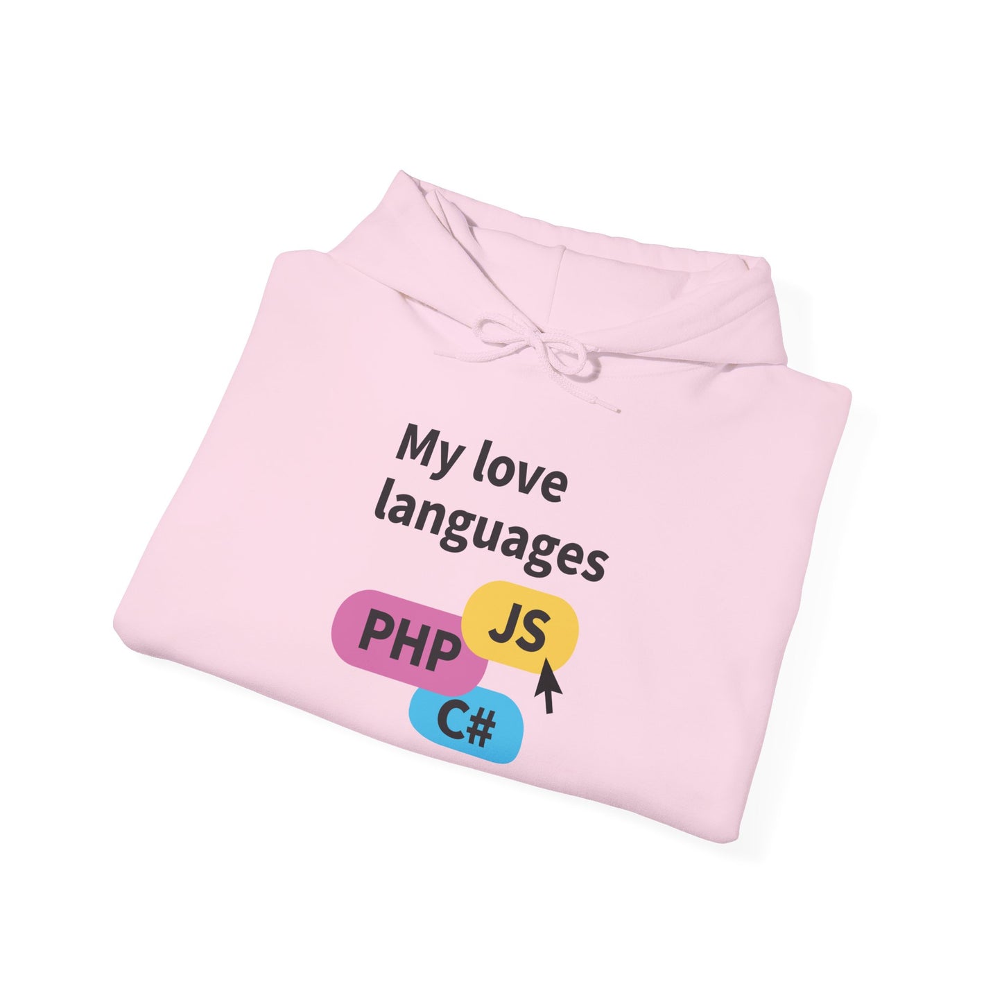 My Love Languages: For the Tech Girlies Hoodie