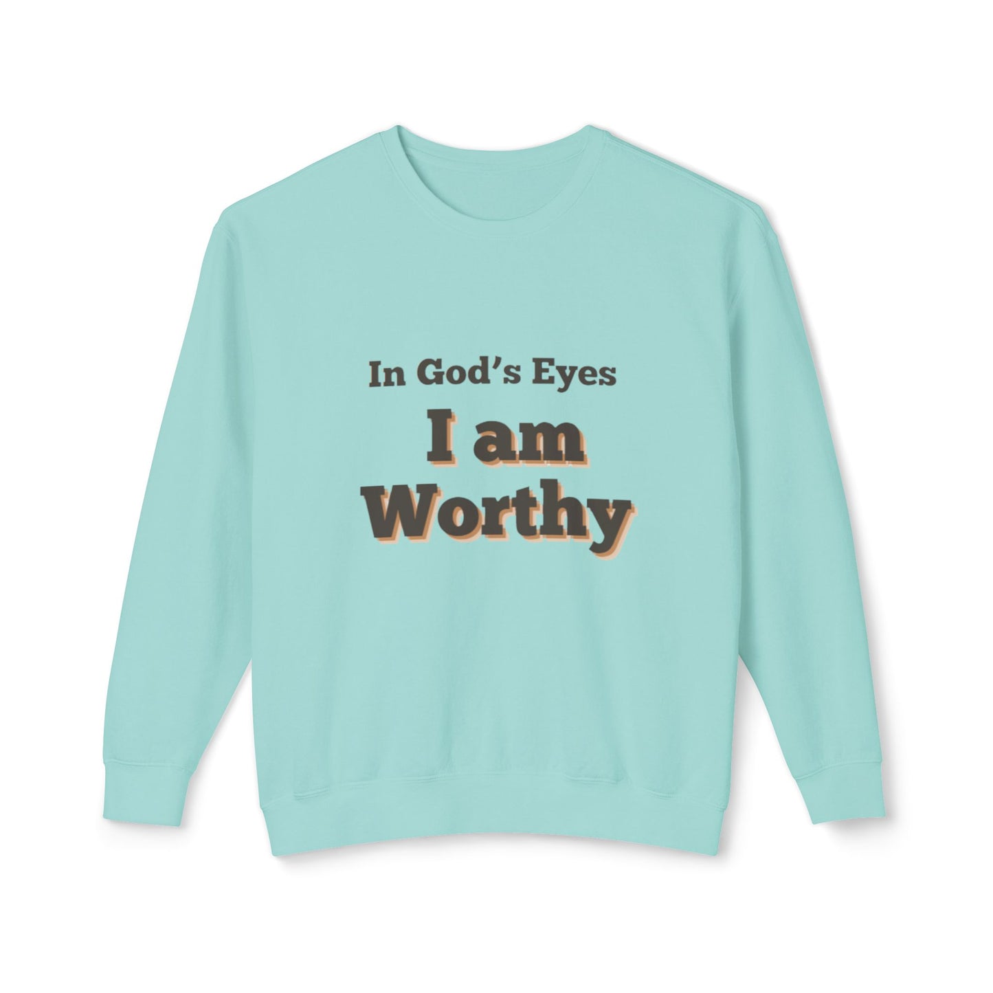 I am worth it sweatshirt