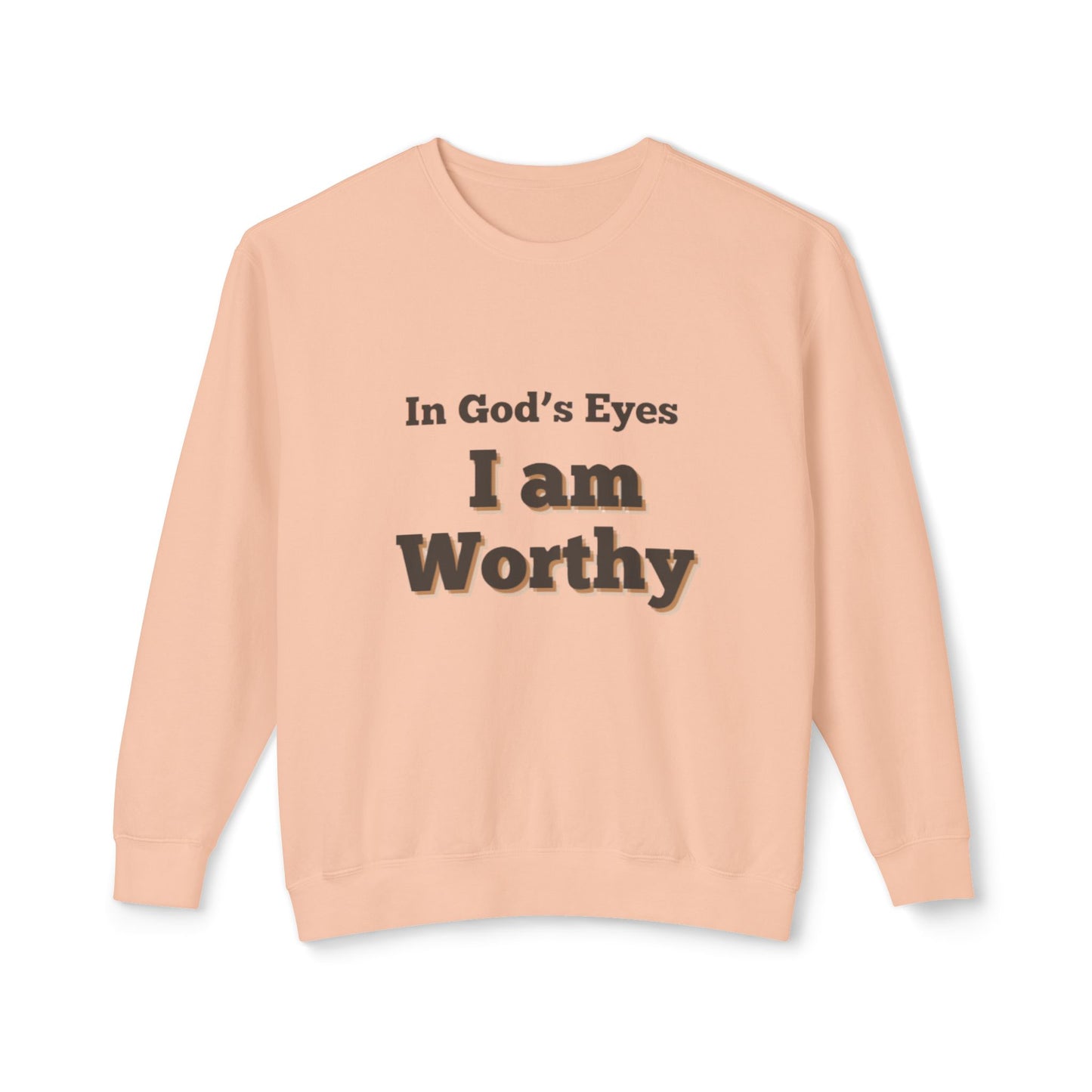 I am worth it sweatshirt