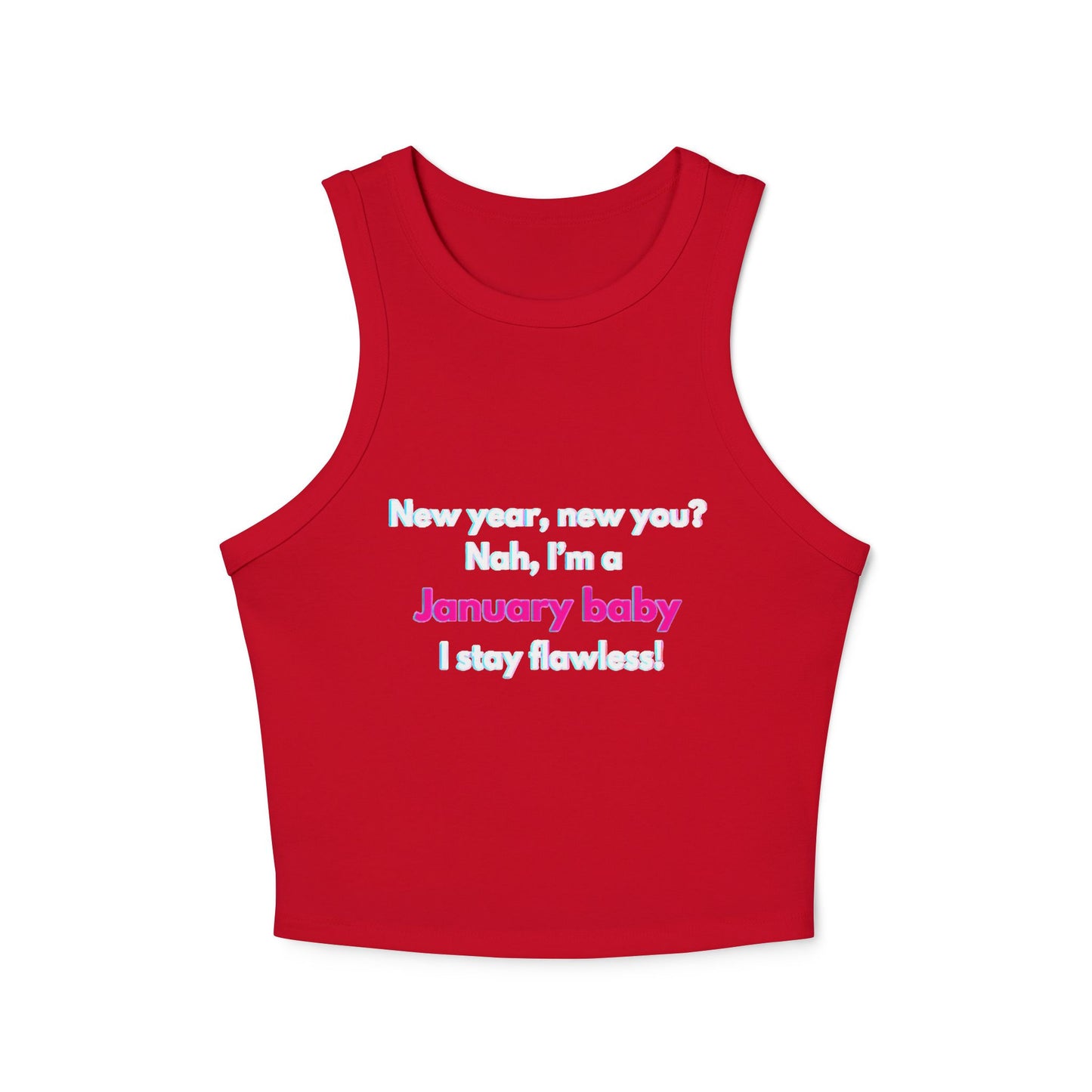 Tank Top - January Baby Flawless Design