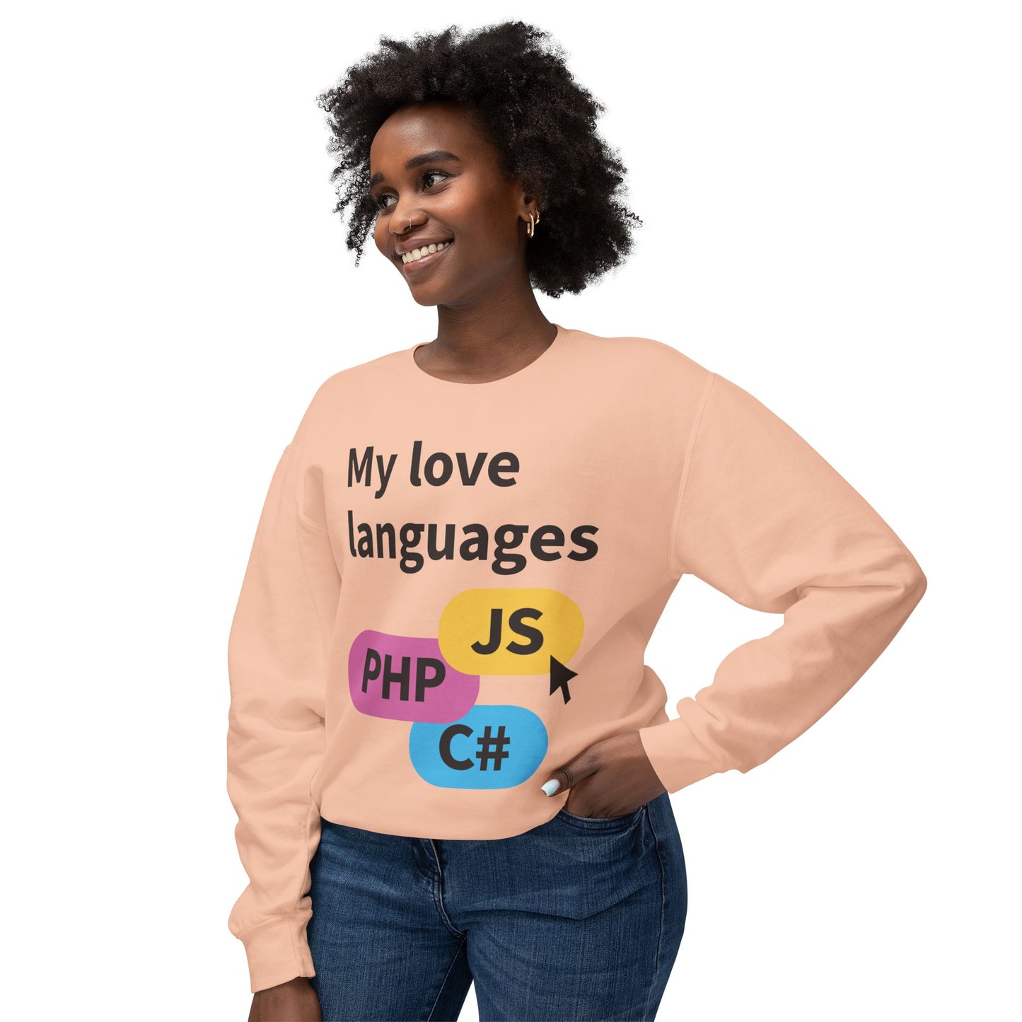 My Love Languages For the Tech Girlies Sweatshirt