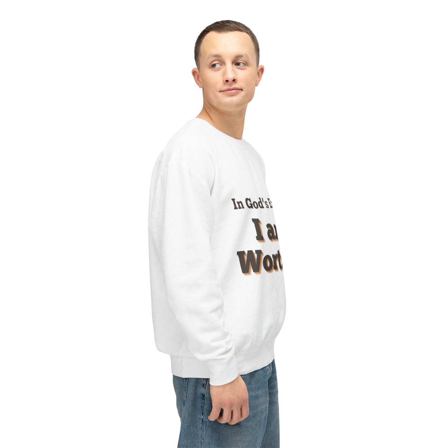 I am worth it sweatshirt