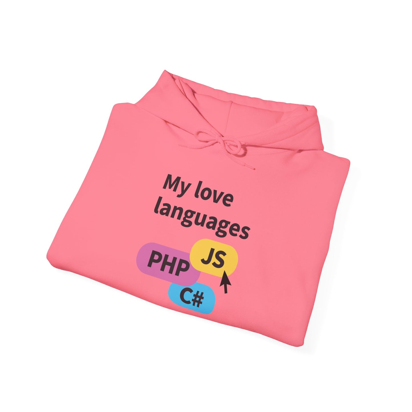 My Love Languages: For the Tech Girlies Hoodie