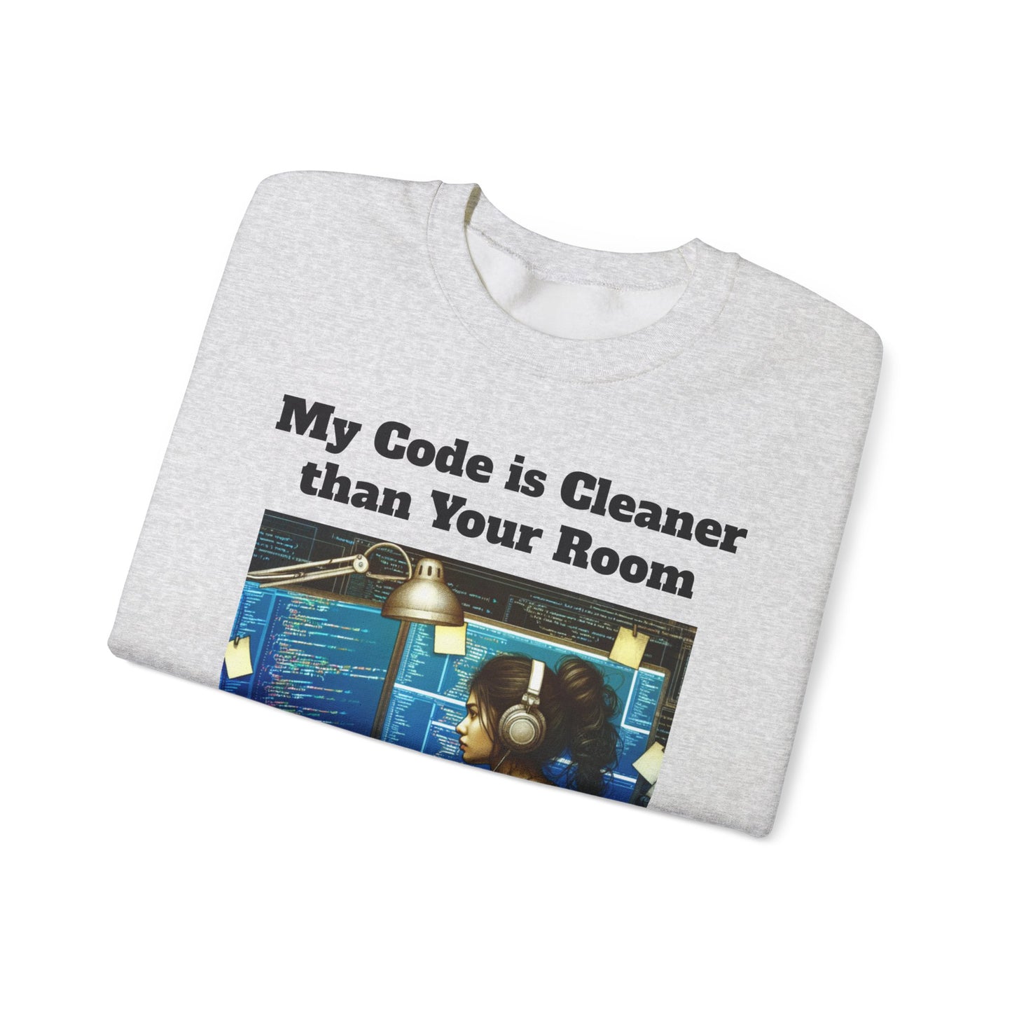 My Code is Cleaner than your room Crewneck Sweatshirt